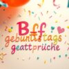 Bff geburtstagssprüche