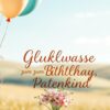 Glückwünsche zum geburtstag patenkind